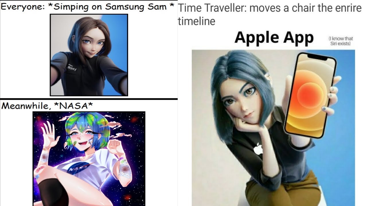 Samsung Girl Memes Samsung Sam Memes Samsung Virtual Assistant Youtube