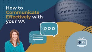How to Communicate Effectively With Your VA