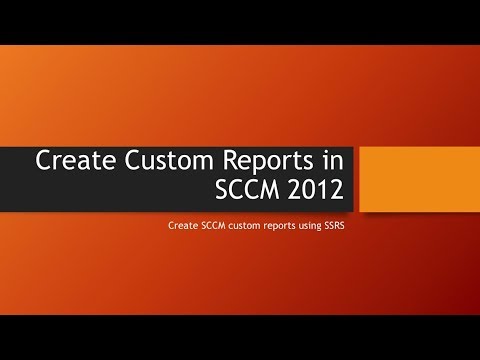 SCCM Creating Custom Reports