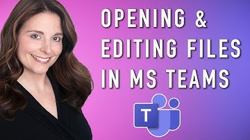 Best Ways to Open & Edit Files in Microsoft Teams | Open in Teams, Browser, Desktop App, or Download