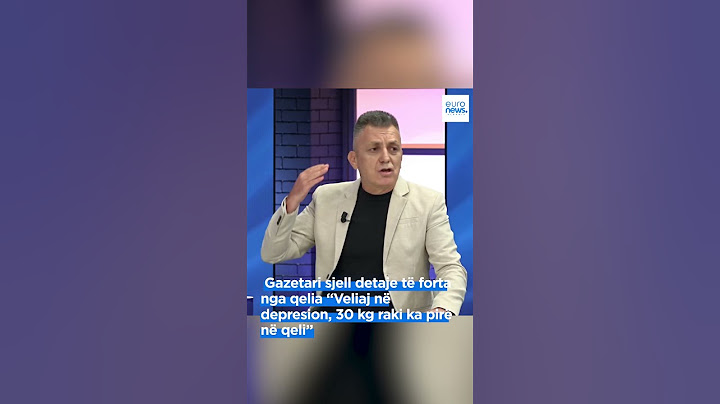 Gazetari sjell detaje të forta nga qelia “Veliaj në depresion, 30 kg raki ka pirë në qeli