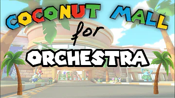 Coconut Mall (Mario Kart Wii) - Orchestra