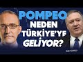 Mike Pompeo Neden Çavuşoğlu ile Görüşmüyor? | Emin Çapa