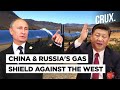 Why China & Russia’s Mega Gas Pipeline Project Could Be A Gamechanger Amid Tensions With US & Allies