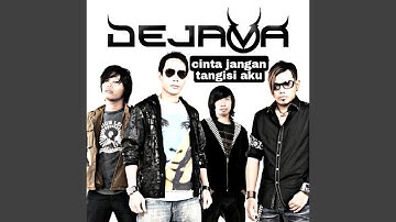 Cinta Jangan Tangisi Aku