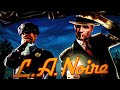 ВИТО СТАЛ ДЕТЕКТИВОМ? ПРОХОДИМ L.A. NOIRE НА СТРИМЕ #1