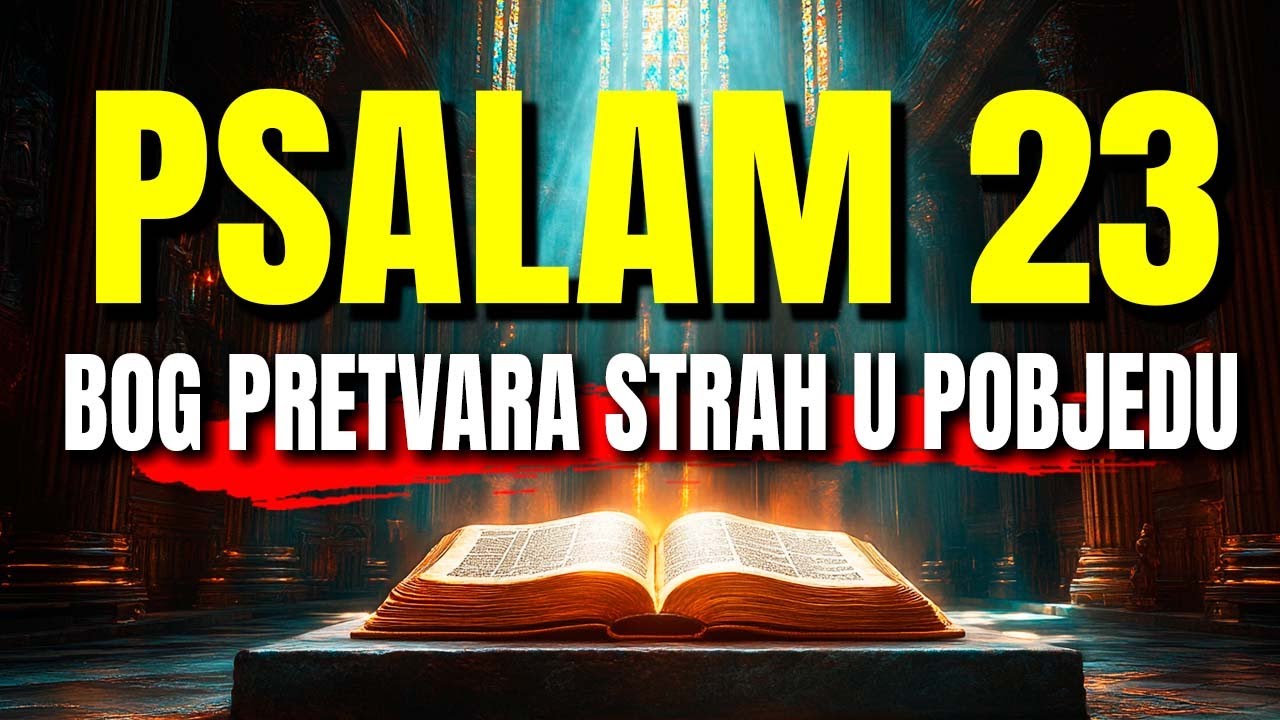 PSALAM 23: Najmoćnija molitva za privlačenje mira, zaštite i obilja u vaš život!