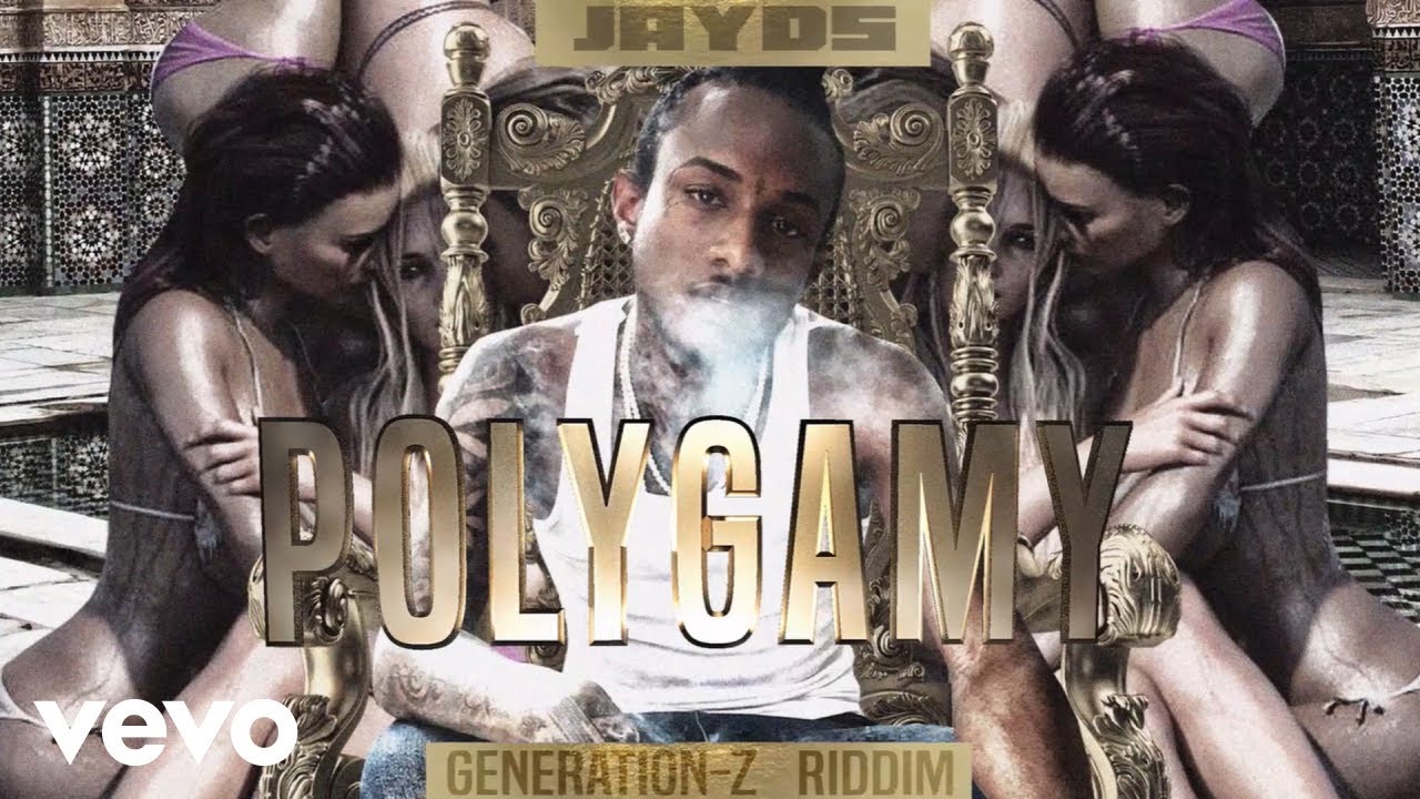 Jayds - Polygamy (Generation Z Riddim)