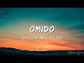 Omido  outta my head 4k lyrics