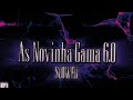As novinha gama 60 slowed  dj w03