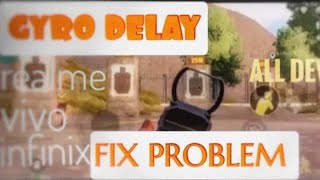 Fix Gyro Delay problem 1.8  || Low Devise || Pubg Mobile