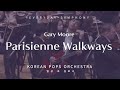 Parisienne Walkways by KOREAN POPS ORCHESTRA(코리안팝스오케스트라)