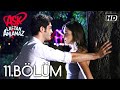 Aşk Laftan Anlamaz 11.Bölüm ᴴᴰ