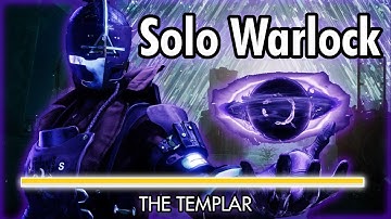Solo Templar - Challenge - Warlock - Edge of Fate
