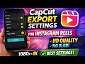 CapCut Export Settings for Instagram Reels | Best Quality 2026