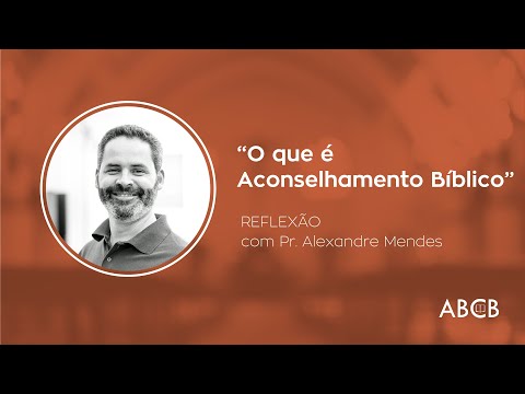 Vídeo: O que é aconselhamento bíblico?