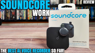 The Best AI Voice Recorder I’ve Tested So Far! | soundcore Work AI Voice Recorder Review