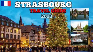 STRASBOURG FRANCE 🇨🇵🎄 The Most Enchanting Christmas Capital in France 2023 - Strasbourg Travel Guide