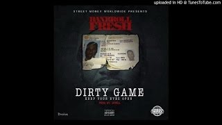 Bankroll Fresh - Dirty Game (Keep Your Eyez Open)