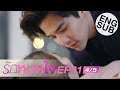 [Eng Sub] รักหมดใจ Endless Love | EP.11 [4/5]