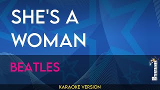 She's A Woman - Beatles (KARAOKE)