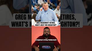 Greg McDermott retires, what’s next for Creighton?! ￼ #CreightonBasketball #Creighton #BigEast Net Worth