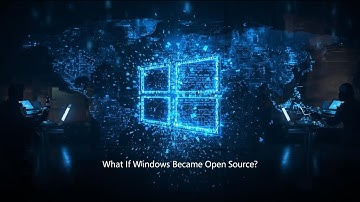 What If Windows Became Open Source? (The Alternate Tech Reality Microsoft Feared)