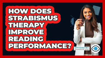 How Does Strabismus Therapy Improve Reading Performance? - Optometry Knowledge Base