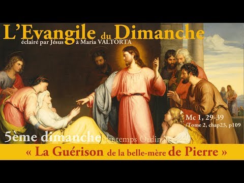 maria-valtorta-:-evangile-du-dimanche--4-février-2018---5ème-dimanche-du-temps-ordinaire-