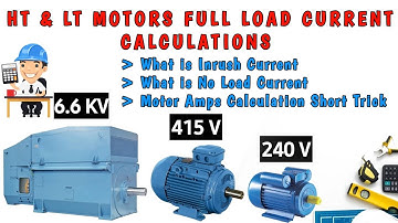🔰HT & LT Motors Full Load Current Calculations | Inrush Current | No Load Current 🤔