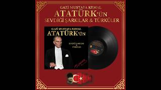 Atatürkün Sevdiği Şarkılar Ve Türküler (Plak) Resimi