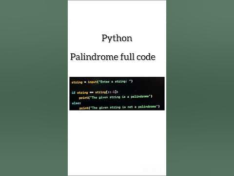 Palindrome full code python #likes #viral #youtube #python #subscribe # ...