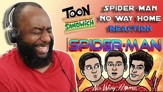 Spider-Man: No Way Home | Toon Sandwich Reaction