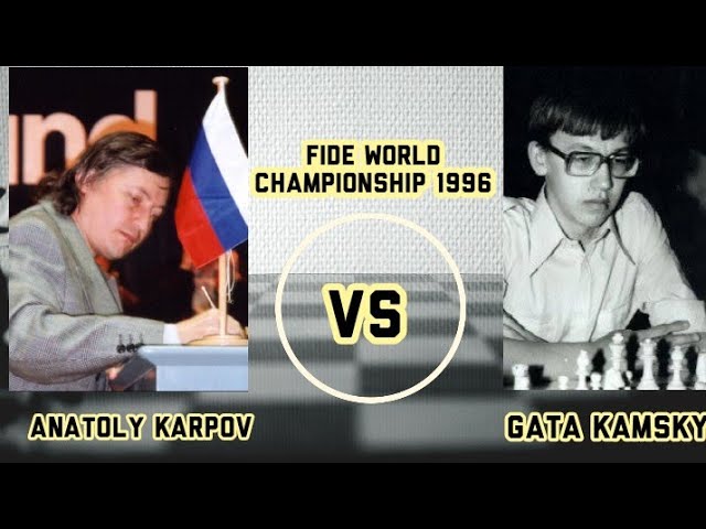 Anatoly karpov vs Gata kamsky🌍FIDE World championship 1996 