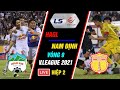 🔴 FULL Hiệp 2 | HAGL - Nam Định V.League 2021 | Công Phượng Tỏa Sáng Phút Cuối HAGL Thắng Kịch Tính