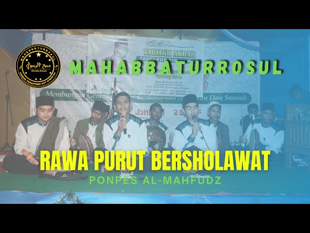 Mahabbaturrosul (Khoirul Bariyyah) - Rawa Purut Bersholawat Ponpes Al Mahfudz class=