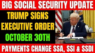 Trump Signs Social Security Executive Order – Big October 30th Update for SSA, SSI & SSDI Payments