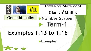 7-Maths[ 1.13 to 1.16 examples] Number system  @Gomathi Maths