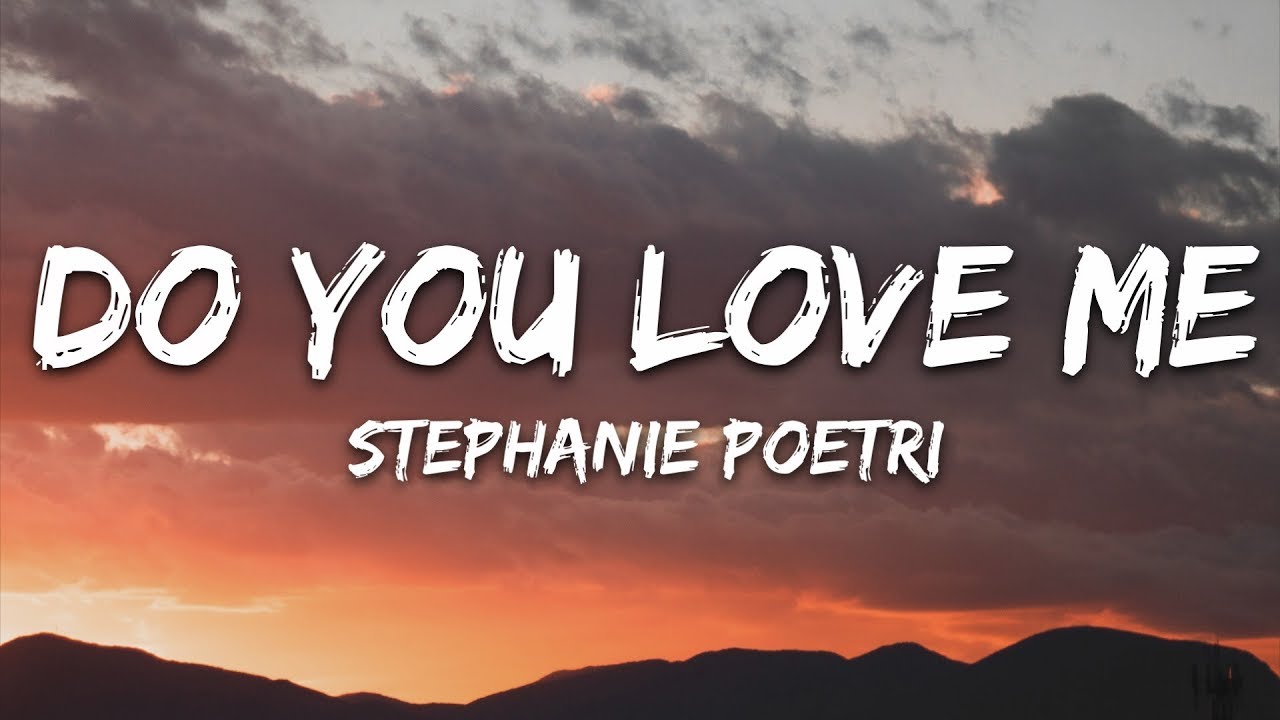Stephanie Poetri Do You Love Me Lyrics Youtube