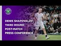 Denis Shapovalov Third Round Press Conference | Wimbledon 2021