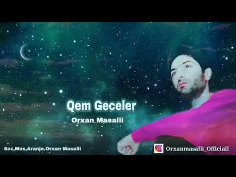 Orxan Masalli-Qem Geceler 2019