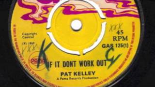 If It Don't Work Out - Pat Kelly chords