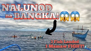 LUMUB0G na BANGKA NeRESCUE namin!😱 | 3 Fish landed & MAMAW fight!😱🎣 | JF 032