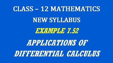 TN 12th Maths / Applications of Differential Calculus  / Example 7.52