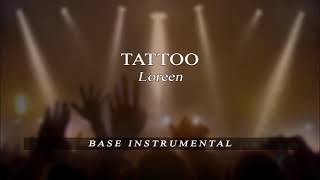 Tattoo - Loreen - BASE Karaoke ( Eurovision 2023 )