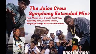 The Juice Crew Symphony Extended Mix 2