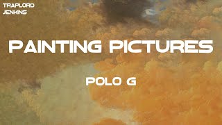 Polo G - Painting Pictures (Lyrics)