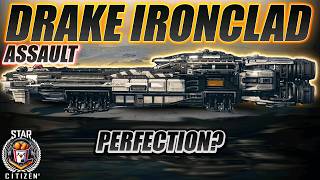 Drake Ironclad Assault the Perfect Ship | Star Citizen 4.9