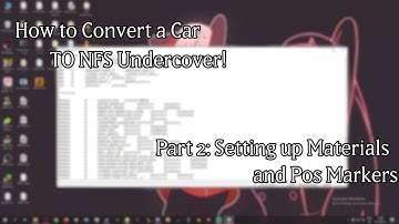 Tutorial: How to Convert a Car to NFS Undercover. Part 2: Setting up Materials and Pos Markers