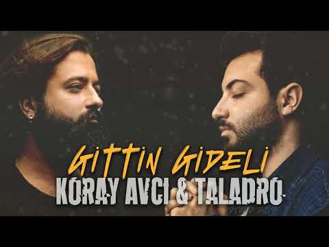 Gittin Gideli - Koray Avcı & Taladro (ft. Stres Beats & @Bariswu  )
